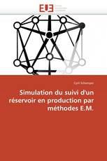 Simulation du suivi d'un réservoir en production par méthodes E.M.