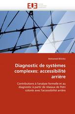 Diagnostic de systèmes complexes: accessibilité arrière