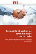 Rationalité et gestion de l'incomplétude contractuelle