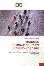 PRATIQUES JOURNALISTIQUES EN SITUATION DE CRISE