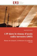 L’IP dans le réseau d’accès radio terrestre UMTS