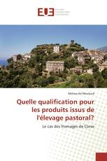 Quelle qualification pour les produits issus de l'élevage pastoral?