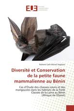 Diversité et Conservation de la petite faune mammalienne au Bénin