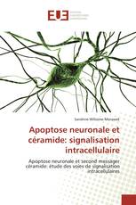 Apoptose neuronale et céramide: signalisation intracellulaire
