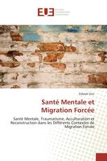 Santé Mentale et Migration Forcée