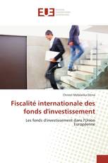 Fiscalité internationale des fonds d'investissement