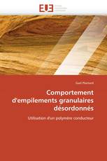 Comportement d'empilements granulaires désordonnés