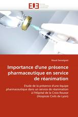 Importance d'une présence pharmaceutique en service de réanimation