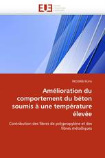 Amélioration du comportement du béton soumis à une température élevée