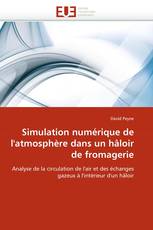 Simulation numérique de l'atmosphère dans un hâloir de fromagerie