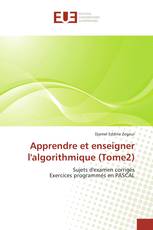 Apprendre et enseigner l'algorithmique (Tome2)