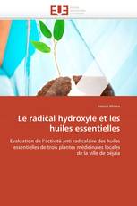 Le radical hydroxyle et les huiles essentielles