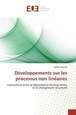 Développements sur les processus non linéaires