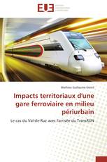 Impacts territoriaux d'une gare ferroviaire en milieu périurbain