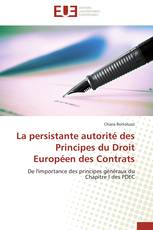 La persistante autorité des Principes du Droit Européen des Contrats