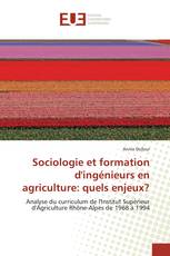 Sociologie et formation d'ingénieurs en agriculture: quels enjeux?