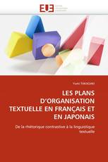 LES PLANS D'ORGANISATION TEXTUELLE EN FRANÇAIS ET EN JAPONAIS