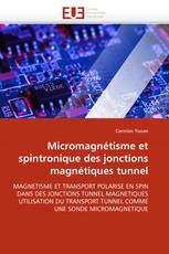 Micromagnétisme et spintronique des jonctions magnétiques tunnel
