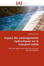 Impact des aménagements hydrauliques sur le transport solide