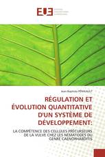 RÉGULATION ET ÉVOLUTION QUANTITATIVE D'UN SYSTÈME DE DÉVELOPPEMENT: