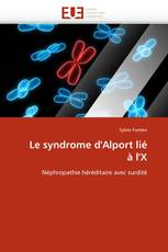 Le syndrome d'Alport lié à l'X