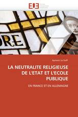 LA NEUTRALITE RELIGIEUSE DE L'ETAT ET L'ECOLE PUBLIQUE