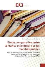 Étude comparative entre la France et le Brésil sur les marchés publics