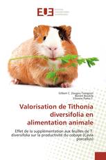 Valorisation de Tithonia diversifolia en alimentation animale