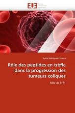 Rôle des peptides en trèfle dans la progression des tumeurs coliques