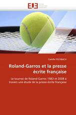 Roland-Garros et la presse écrite française