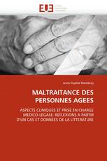 MALTRAITANCE DES PERSONNES AGEES