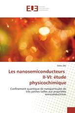 Les nanosemiconducteurs II-VI: étude physicochimique