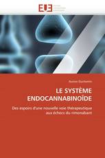 LE SYSTÈME ENDOCANNABINOÏDE