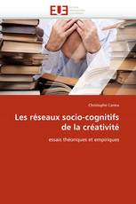 Les réseaux socio-cognitifs de la créativité