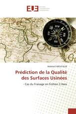 Prédiction de la Qualité des Surfaces Usinées