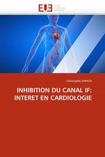 INHIBITION DU CANAL IF: INTERET EN CARDIOLOGIE