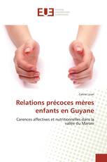 Relations précoces mères enfants en Guyane