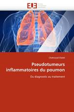 Pseudotumeurs inflammatoires du poumon