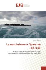 Le narcissisme à l'épreuve de l'exil