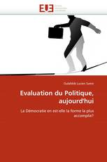 Evaluation du Politique, aujourd'hui