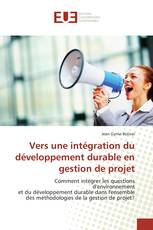 Vers une intégration du développement durable en gestion de projet