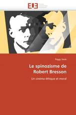 Le spinozisme de  Robert Bresson