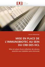 MISE EN PLACE DE L'IMMUNOBIOTEC AU SEIN DU CRB DES HCL