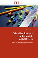 Cristallisation sous cisaillement du polyéthylène