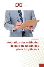 Intégration des méthodes de gestion au sein des pôles hospitaliers