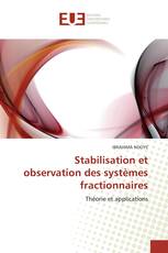 Stabilisation et observation des systèmes fractionnaires