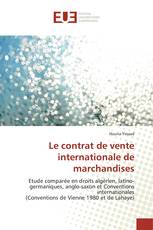 Le contrat de vente internationale de marchandises