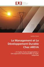 Le Management et Le Développement Durable Chez AREVA