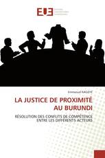 LA JUSTICE DE PROXIMITÉ AU BURUNDI