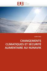 CHANGEMENTS CLlMATIQUES ET SÉCURITÉ ALIMENTAIRE  AU NUNAVIK